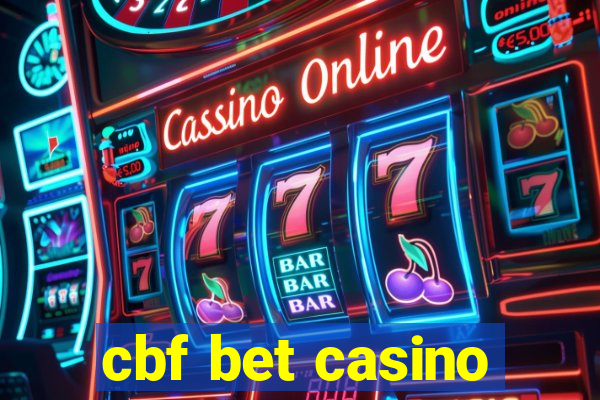 cbf bet casino